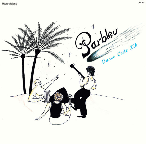PARBLEU - Danse Cette Zik (reissue)